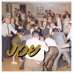 Idles - "Joy As An Act Of...