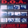 D.O.A. - "13 Flavours of Doom" - CD