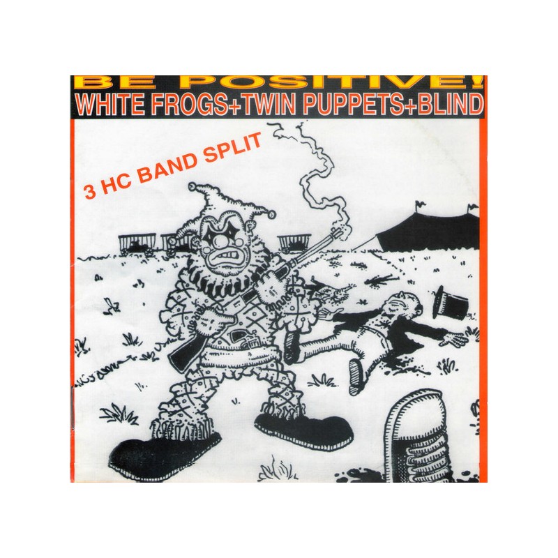 White Frogs / Twin Puppets / Blind - "Be Positive!" - 3 Way Split CD