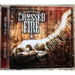 Crossed Fire - "It's All About Chaos" - CD