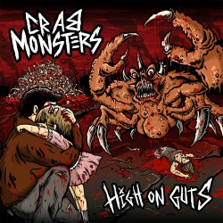Crab Monsters - "High on...