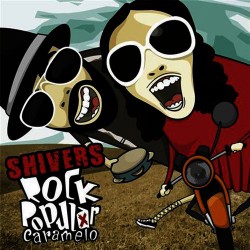 Shivers - "Rock Popular...