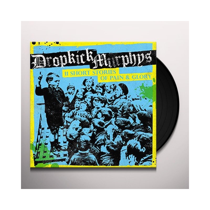 Dropkick Murphys - "11 Short Stories Of Pain and Glory" - LP Vinyl