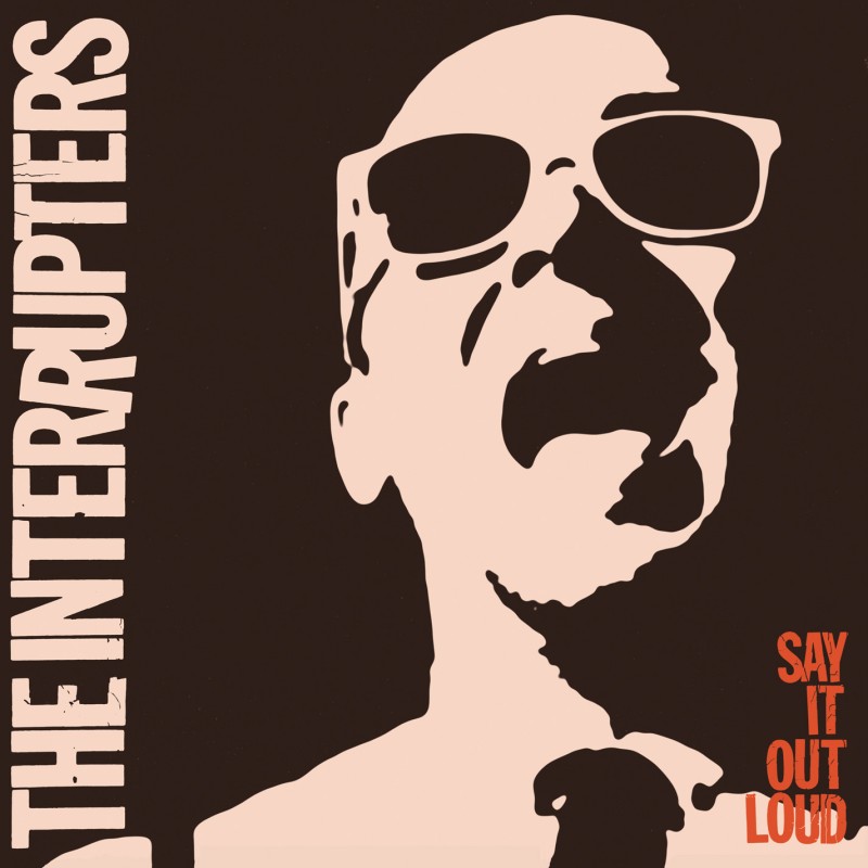 Interrupters, The - "Say It Out Loud" - LP Vinyl