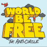 World Be Free - "The Anti-Circle" - LP (Blue Vinyl)