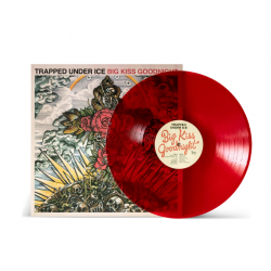 Trapped Under Ice - "Big Kiss Goodnight" - LP (Transparent Red)
