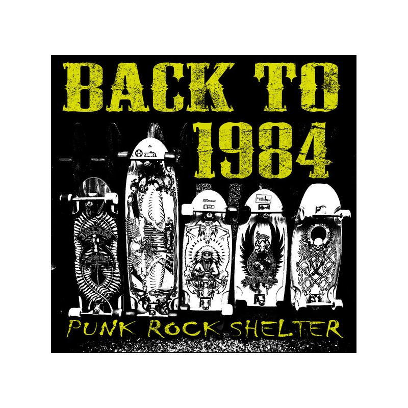 Back To 1984 - "Punk Rock Shelter" - CD