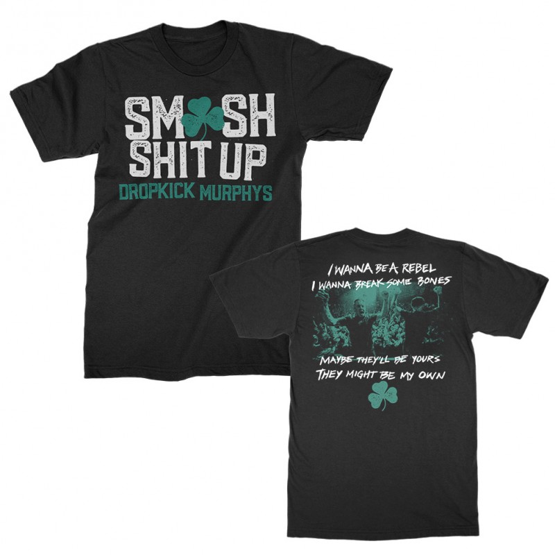 Dropkick Murphys - "Smash Shit Up" - T-Shirt