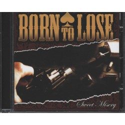 Born To Lose - "Sweet...