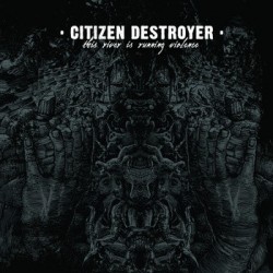 Citizen Destroyer ‎– "The...