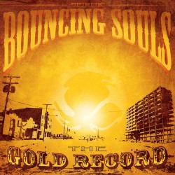 Bouncing Souls - "The Gold...