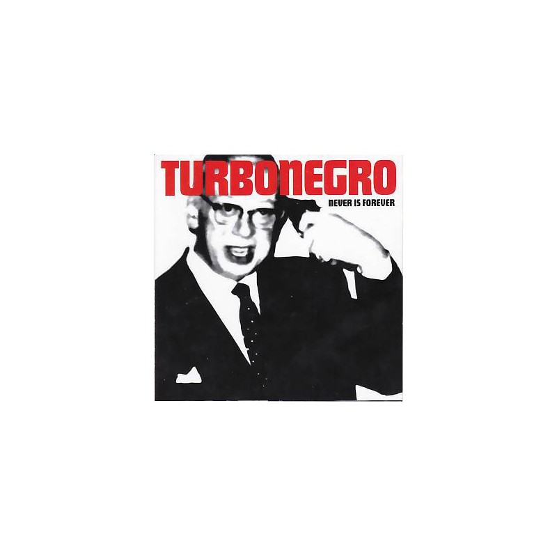 Turbonegro - "Never Is Forever" - LP