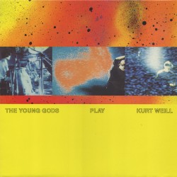 Young Gods - "Play Kurt...