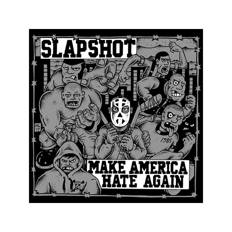 Slapshot - "Make America Hate Again" - LP