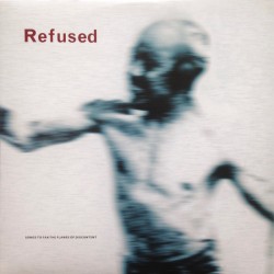 Refused - "Songs To an The...