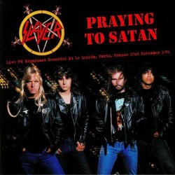 Slayer "Praying To Satan -...