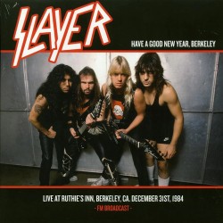 Slayer "Have A Good New...