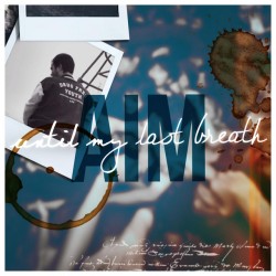 AIM "Until My Last Breath" CD-EP