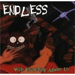 Endless - "With Everything...