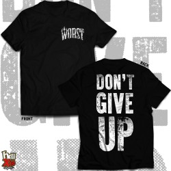 Worst "Don't Give Up" T-Shirt