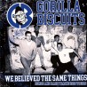 Gorilla Biscuits "We Believed The Same Things - Demos & Rare Tracks 1986-1989" Vinyl 12"