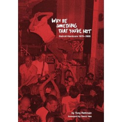 Book "Why Be Something You're Not - Detroit Hardcore 1979-1985"
