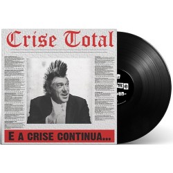 Crise Total "E a Crise...