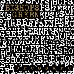Bishops Green "Pressure" CD Gold Edition (2021 RP)
