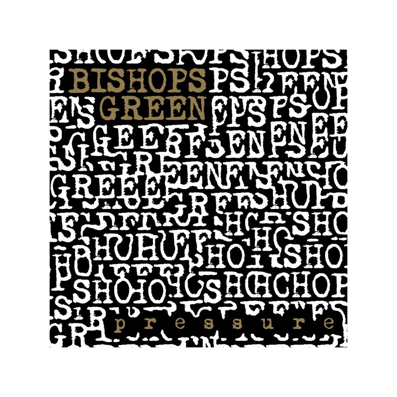Bishops Green "Pressure" CD Gold Edition (2021 RP)