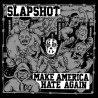 Slapshot "Make American Hate Again" CD