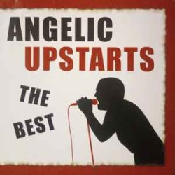 Angelic Upstarts "The Best"...