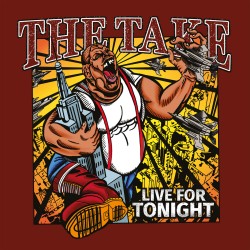 The Take "Live For Tonight"...