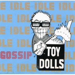 Toy Dolls "Idle Gossip" LP...