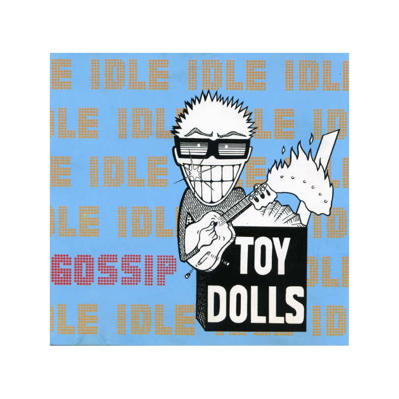 Toy Dolls "Idle Gossip" LP Vinyl