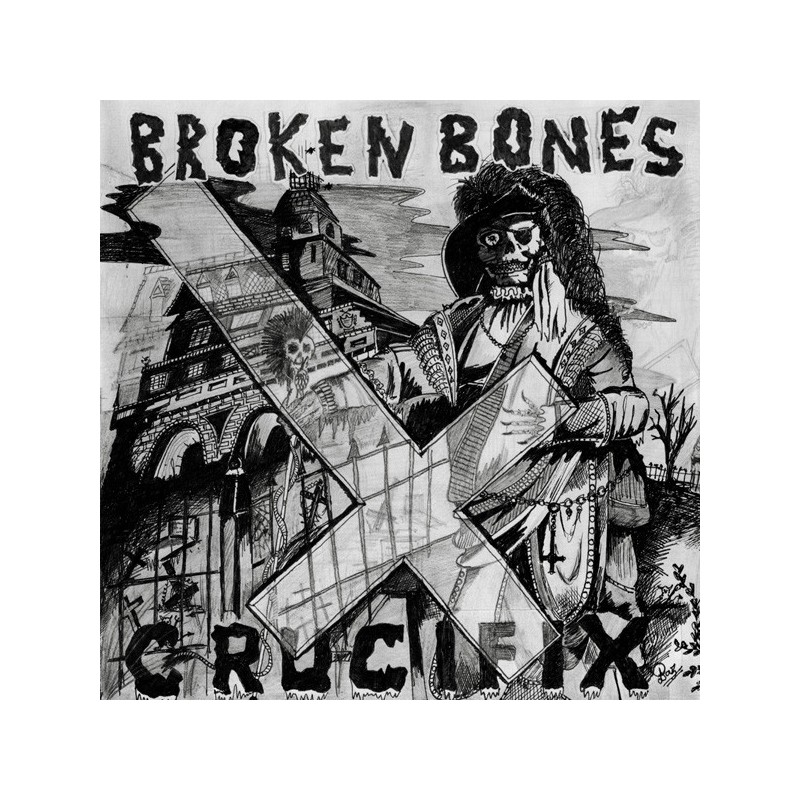 Broken Bones ‎- "Crucifix" - 7" EP